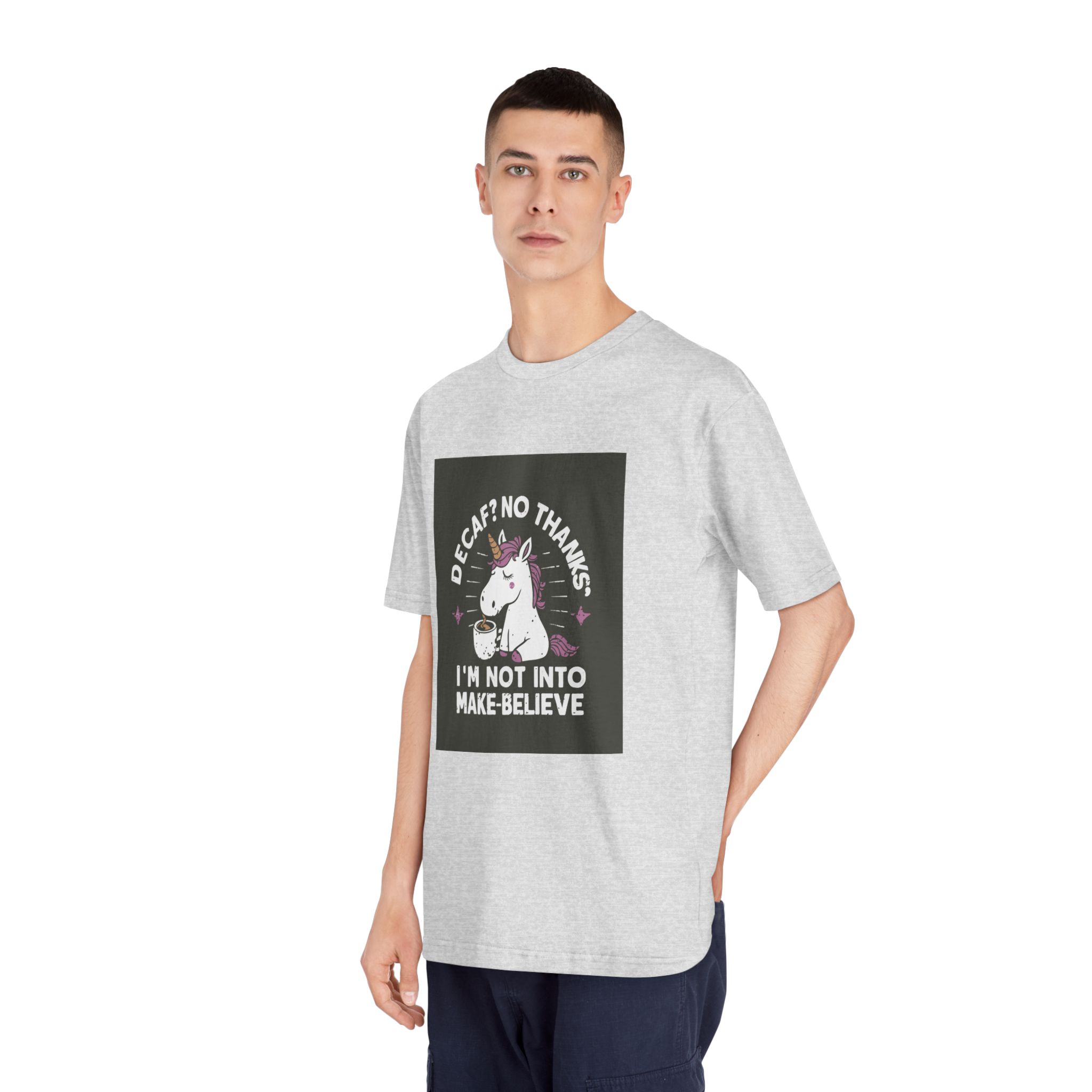 Decaf No Thanks I Am Not Into Make Believe Unisex Classic Crewneck T Shirt - Image 16
