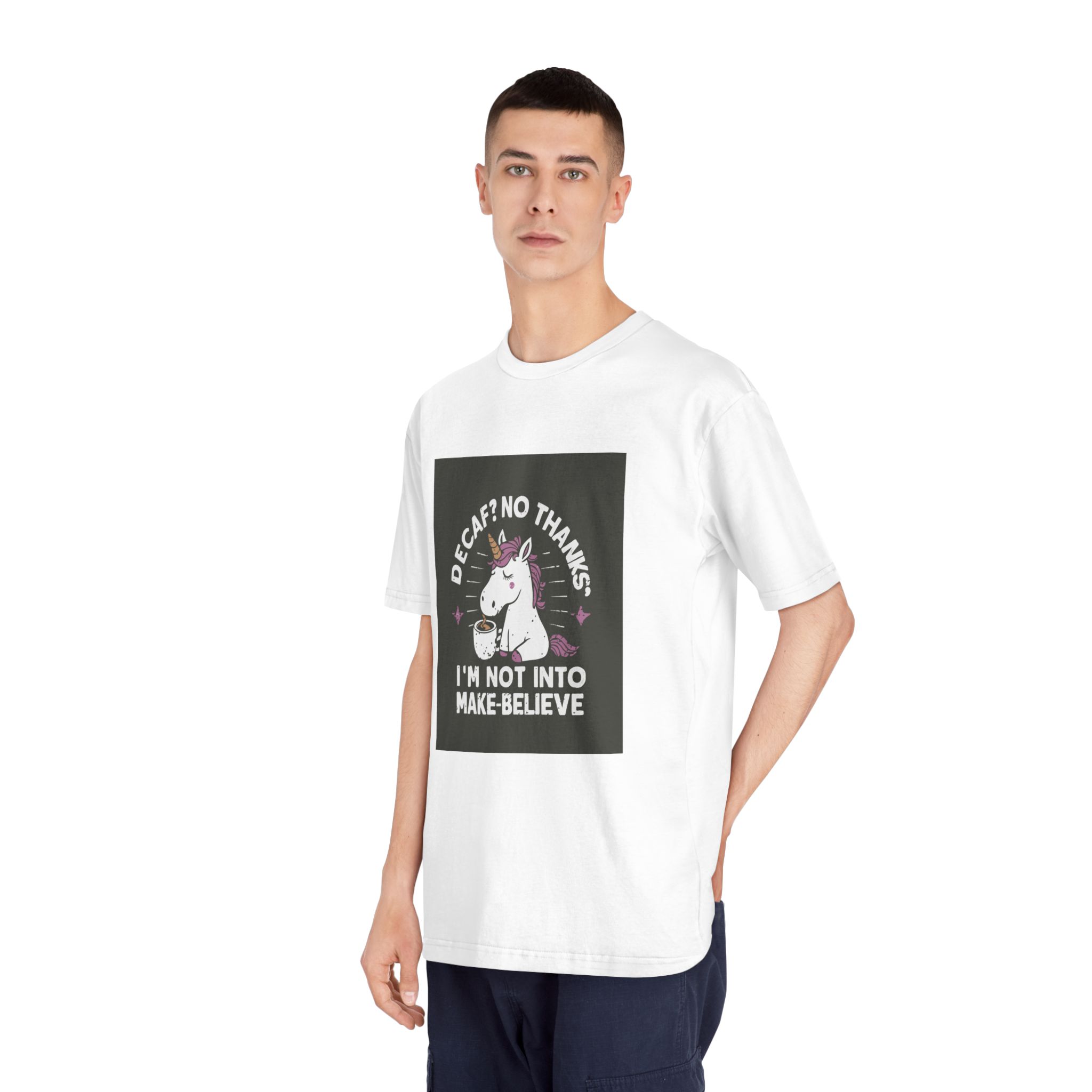 Decaf No Thanks I Am Not Into Make Believe Unisex Classic Crewneck T Shirt - Image 4
