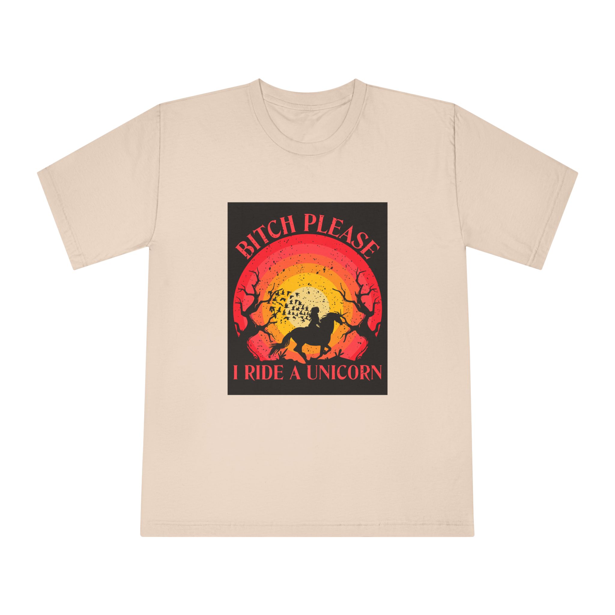 Bitch Please I Ride A Unicorn T Shirt Design Unisex Classic Crewneck T Shirt - Image 9
